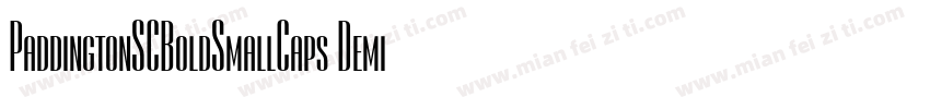 PaddingtonSCBoldSmallCaps Demi◆字体转换
